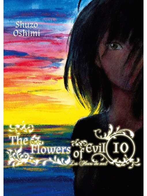 Title details for The Flowers of Evil, Volume 10 by Shuzo Oshimi - Available